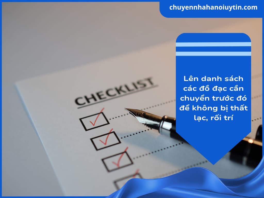 Lên danh sách các đồ đạc cần chuyển để lúc đóng gói được trơn tru