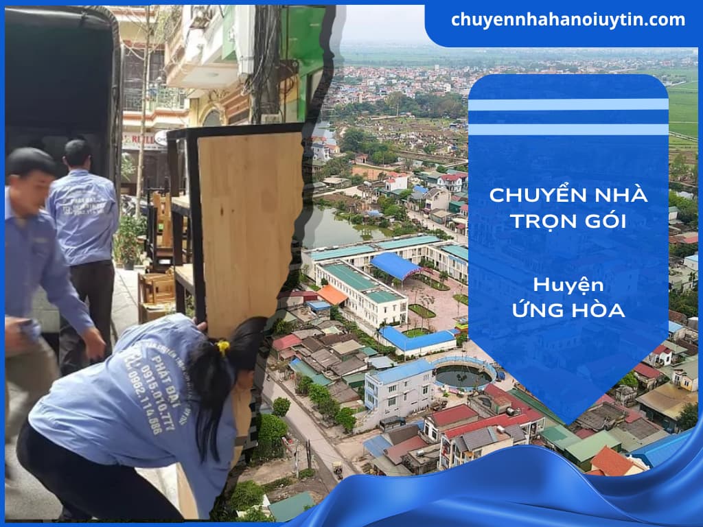 Chuyển nhà trọn gói huyện Ứng Hòa
